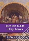 Leben und Tod des Königs Johann. E-book. Formato PDF ebook di William Shakespeare