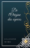 De l'Origine des especes. E-book. Formato EPUB ebook