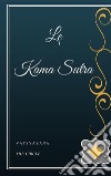 Le Kama Sutra. E-book. Formato EPUB ebook