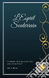 L'Esprit Souterrain. E-book. Formato EPUB ebook di Fyodor Mikhailovich Dostoyevsky