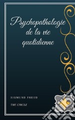 Psychopathologie de la vie quotidienne. E-book. Formato EPUB ebook