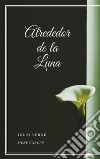 Alrededor de la Luna. E-book. Formato EPUB ebook