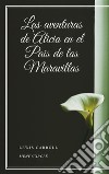 Las aventuras de Alicia en el Pais de las Maravillas. E-book. Formato EPUB ebook
