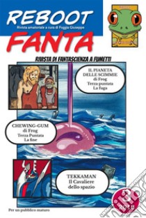 RebootFanta 3Fanzina di fantascienza a fumetti. E-book. Formato Mobipocket ebook di Foggia Giuseppe