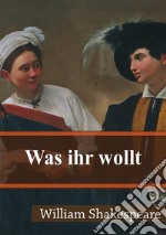 Was ihr wollt. E-book. Formato PDF ebook