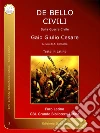 De Bello CiviliSulla Guerra Civie. E-book. Formato Mobipocket ebook di Gaius Iulius Caesar