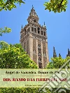 Don Álvaro o la fuerza del sino. E-book. Formato EPUB ebook di Angel Saavedra. Duque de Rivas