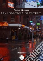 Una sbronza di troppoPrequel. E-book. Formato EPUB ebook