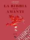 La Bibbia degli Amanti. E-book. Formato EPUB ebook