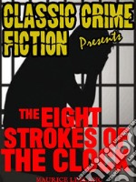 The Eight Strokes Of The Clock. E-book. Formato EPUB