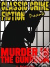 Murder In The Gunroom. E-book. Formato Mobipocket ebook