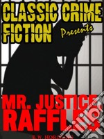 Mr. Justice Raffles. E-book. Formato EPUB ebook