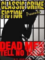 Dead Men Tell No Tales. E-book. Formato EPUB ebook