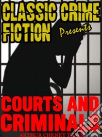 Courts And Criminals. E-book. Formato EPUB ebook di Arthur Cheney	Train