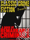 A Book Of Remarkable Criminals. E-book. Formato EPUB ebook