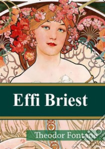 Effi Briest. E-book. Formato PDF ebook di Theodor Fontane