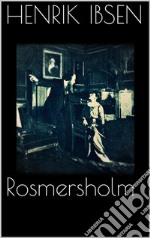 Rosmersholm . E-book. Formato EPUB ebook