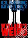 Wyllard's Weird. E-book. Formato EPUB ebook di Mary Elisabeth Braddon