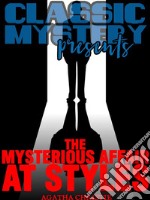 The Mysterious Affair At Styles. E-book. Formato EPUB ebook