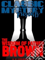 The Wisdom of Father Brown. E-book. Formato Mobipocket ebook