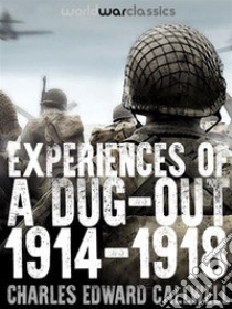 Experiences of a Dug-out: 1914-1918. E-book. Formato Mobipocket ebook di Charles Edward Callwell