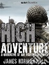 High Adventure. E-book. Formato Mobipocket ebook di James Norman Hall