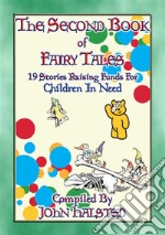 THE SECOND BOOK OF FAIRY TALES - 19 illustrated children's tales raising funds for Children in Need19 illustrated children's tales raising funds for Children in Need. E-book. Formato EPUB