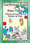 THE SECOND BOOK OF FAIRY TALES - 19 illustrated children's tales raising funds for Children in Need19 illustrated children's tales raising funds for Children in Need. E-book. Formato EPUB ebook