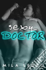 Sexy Doctor. E-book. Formato EPUB ebook