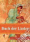 Buch der Lieder. E-book. Formato PDF ebook