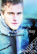 The Right Guy (Gay Romance). E-book. Formato Mobipocket ebook