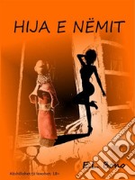 Hija e nemit. E-book. Formato EPUB