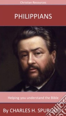 Philippians. E-book. Formato EPUB ebook di Charles H. Spurgeon