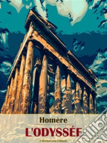 L’Odyssée. E-book. Formato EPUB ebook di Homère