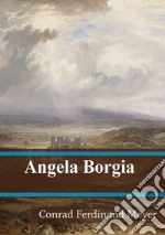 Angela Borgia. E-book. Formato PDF ebook