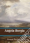 Angela Borgia. E-book. Formato PDF ebook