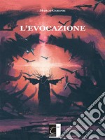 L’evocazione. E-book. Formato EPUB ebook