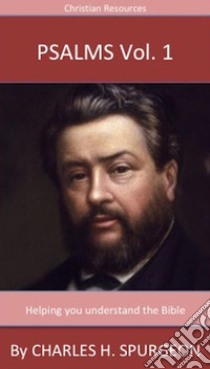 Psalms Vol.1. E-book. Formato Mobipocket ebook di Charles H. Spurgeon