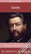 Mark: A Trusted Commentary. E-book. Formato EPUB ebook di Charles H. Spurgeon