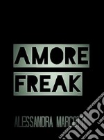 Amore Freak. E-book. Formato EPUB