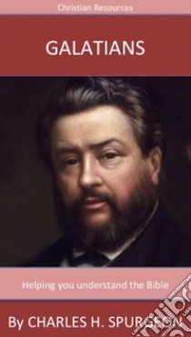 Galatians: A Trusted Commentary. E-book. Formato Mobipocket ebook di Charles H. Spurgeon