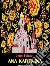 Ana Karenina. E-book. Formato EPUB ebook di León Tolstoi