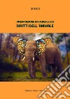 Dichiarazione Universale dei Diritti dell&apos;Animale. E-book. Formato EPUB ebook