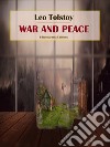 War and peace. E-book. Formato EPUB ebook di Leo Tolstoy 