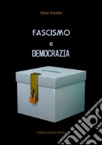 Fascismo e Democrazia. E-book. Formato Mobipocket ebook