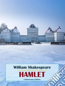 Hamlet. E-book. Formato EPUB ebook di William Shakespeare
