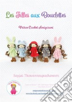 Les Filles aux Bouclettes: Patron Crochet Amigurumi. E-book. Formato EPUB