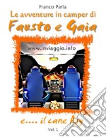 Le avventure in camper di Fausto e GaiaVol. 1. E-book. Formato EPUB