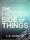 The Hidden Side Of Things. E-book. Formato EPUB ebook