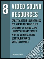 Video Sound Resources 8Video Editing Made Simple [ The 8 series - Vol 4 ]. E-book. Formato Mobipocket ebook